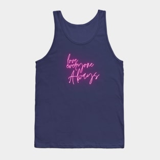 Love Everyone Always (pink script) Tank Top